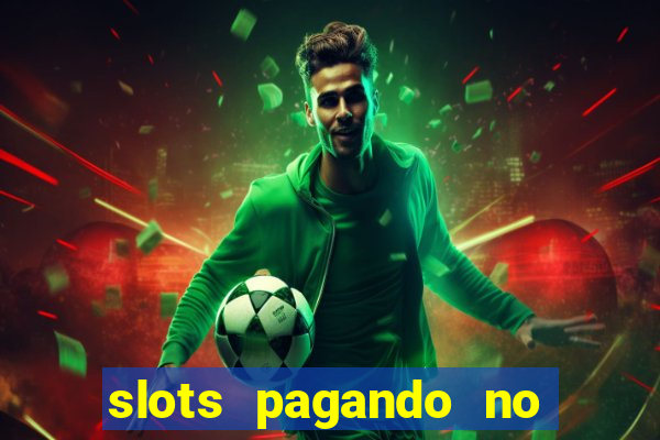 slots pagando no cadastro saque free 2024