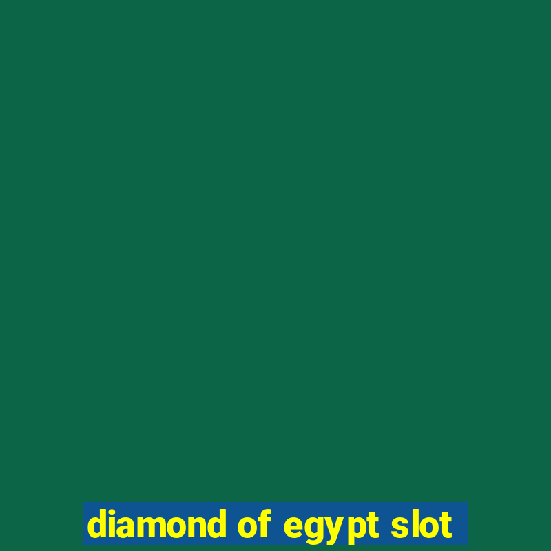 diamond of egypt slot