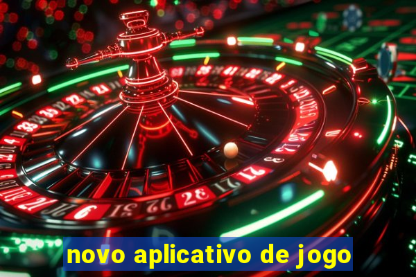 novo aplicativo de jogo