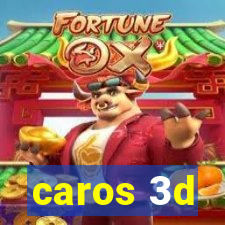 caros 3d