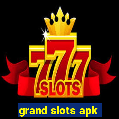 grand slots apk