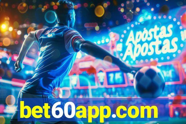 bet60app.com