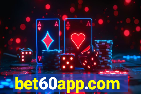 bet60app.com