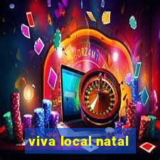 viva local natal