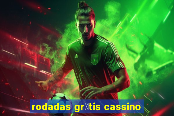 rodadas gr谩tis cassino