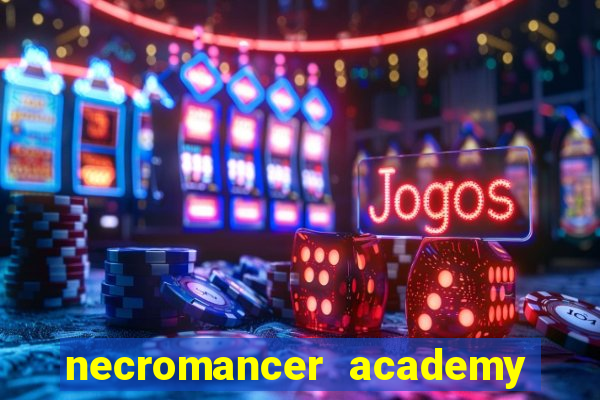 necromancer academy pt br