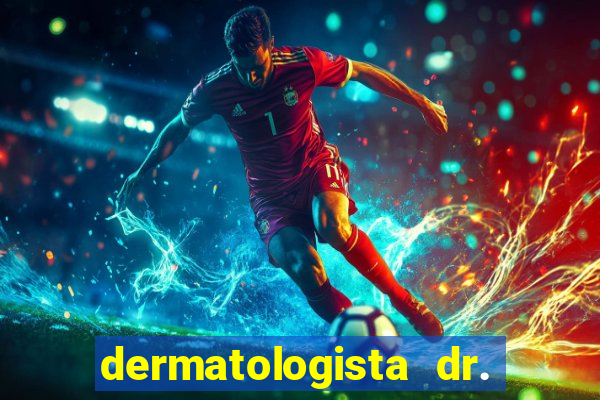 dermatologista dr. jorge tadeu lopes santos - sp