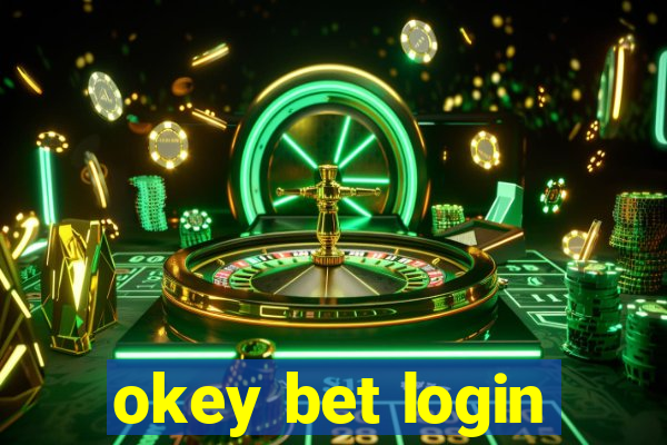 okey bet login