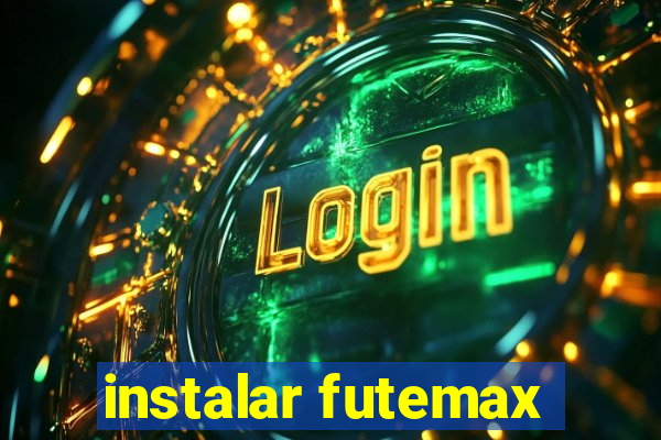 instalar futemax