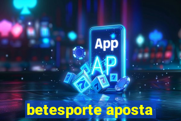 betesporte aposta