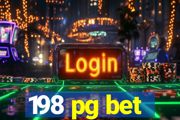 198 pg bet