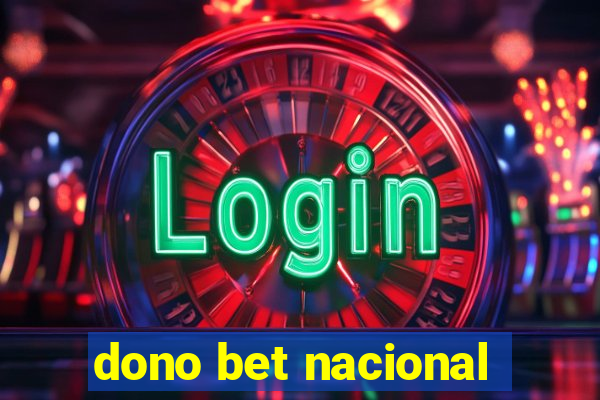 dono bet nacional