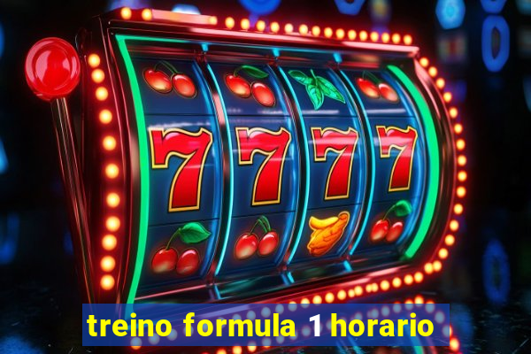 treino formula 1 horario