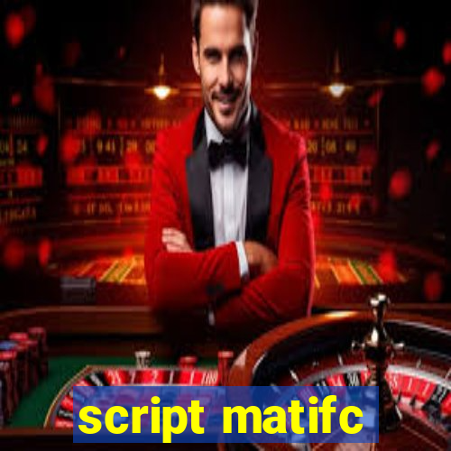 script matifc