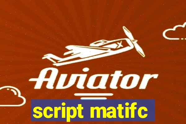 script matifc