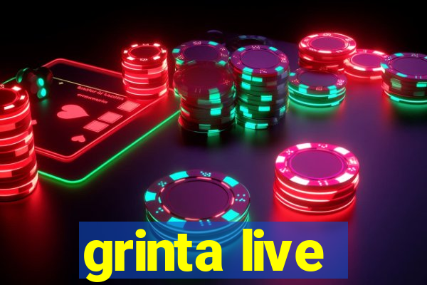 grinta live