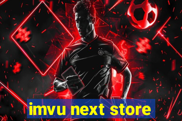 imvu next store