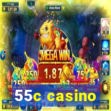 55c casino