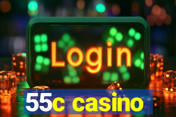 55c casino