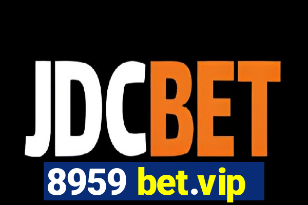 8959 bet.vip