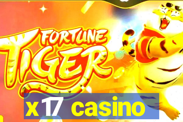 x17 casino