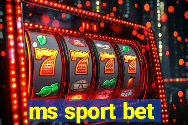 ms sport bet