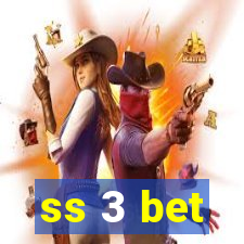 ss 3 bet