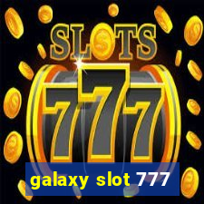 galaxy slot 777