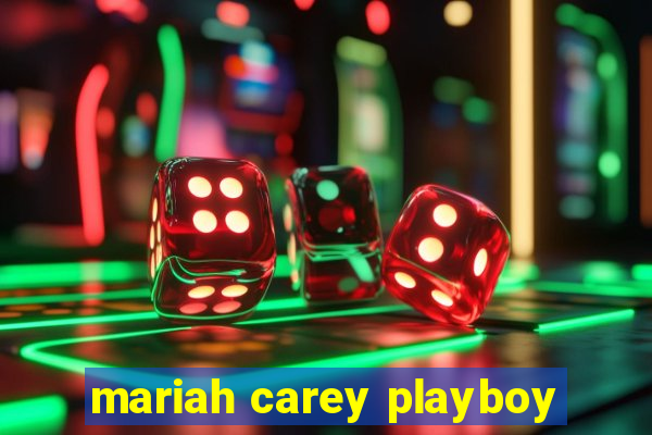 mariah carey playboy