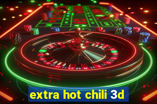 extra hot chili 3d