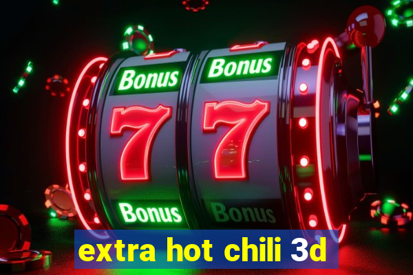 extra hot chili 3d