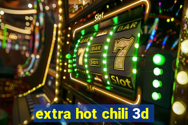 extra hot chili 3d