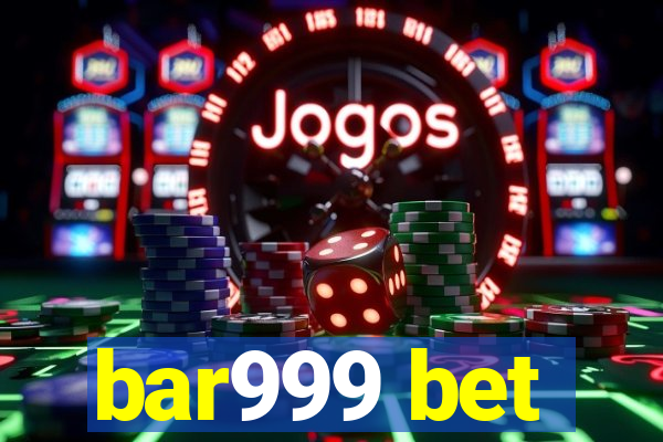 bar999 bet