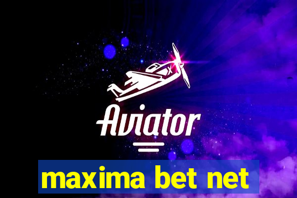 maxima bet net