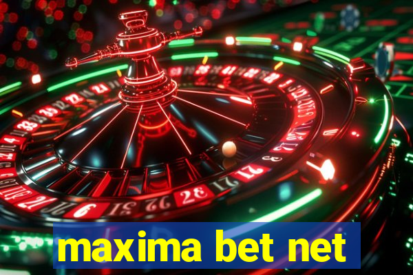 maxima bet net