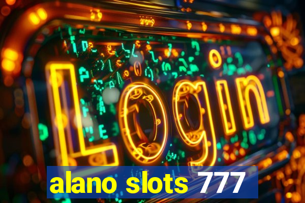 alano slots 777