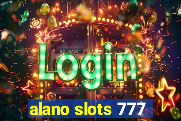 alano slots 777