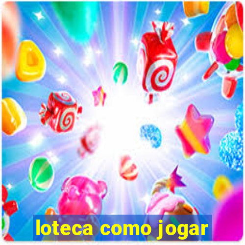 loteca como jogar