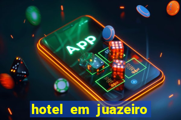 hotel em juazeiro da bahia