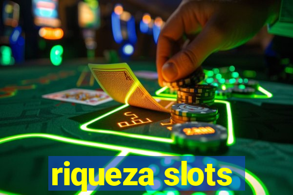 riqueza slots