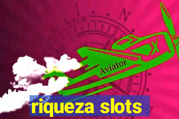 riqueza slots