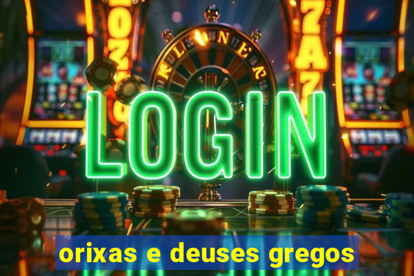 orixas e deuses gregos