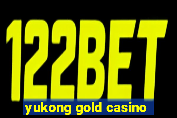 yukong gold casino