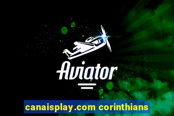 canaisplay.com corinthians