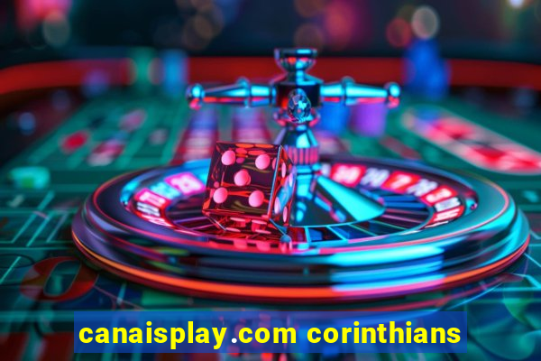 canaisplay.com corinthians