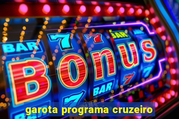 garota programa cruzeiro