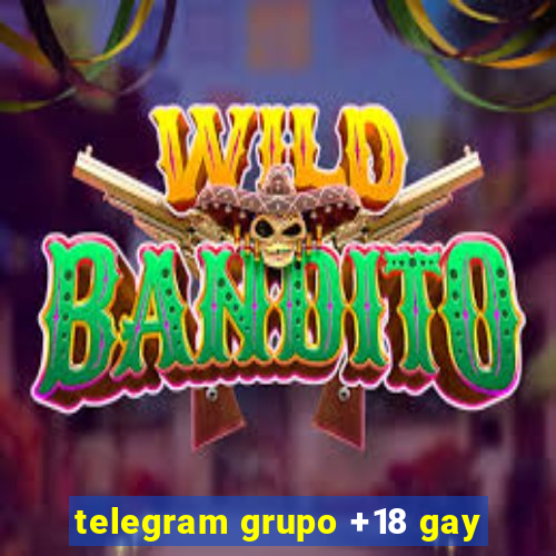 telegram grupo +18 gay