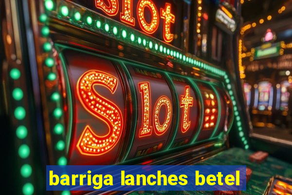 barriga lanches betel