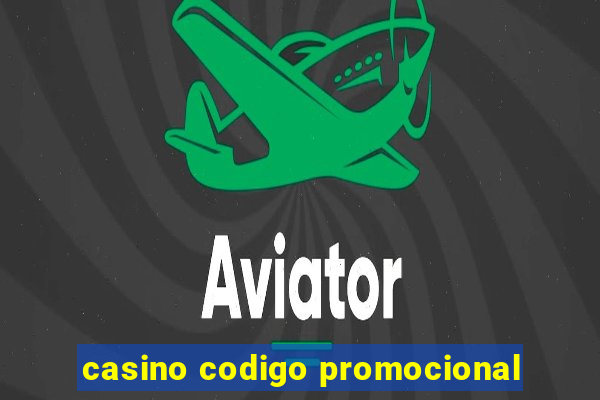 casino codigo promocional