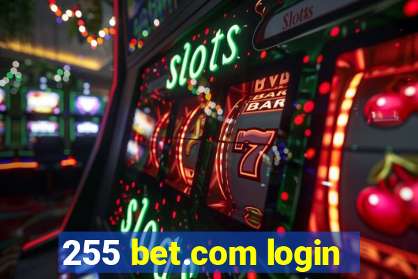 255 bet.com login